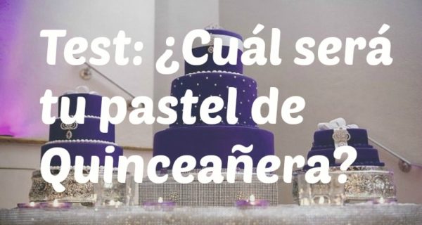 Test ¿Cuál será tu pastel de Quinceañera